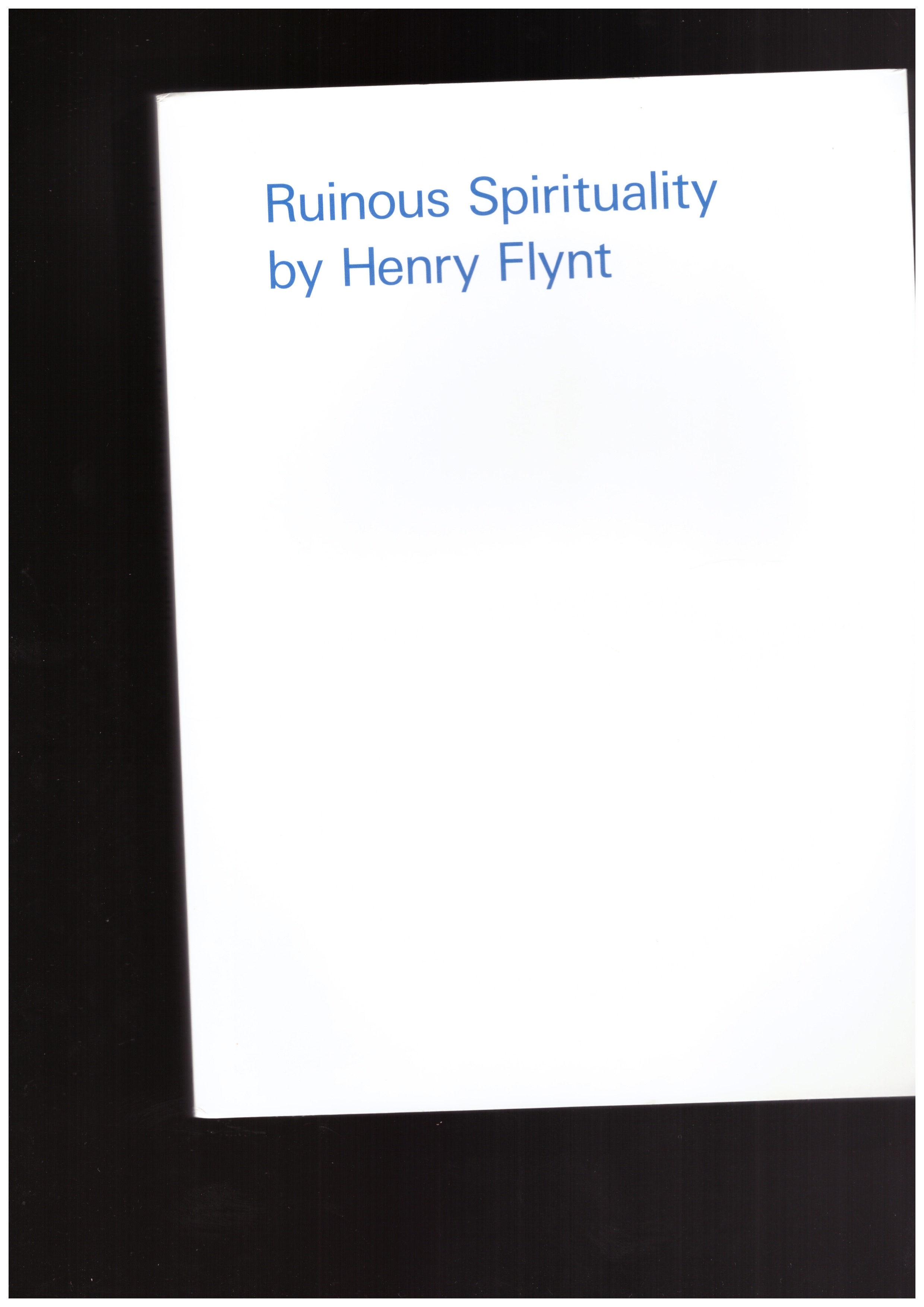 FLYNT, Henry - Ruinous Spirituality